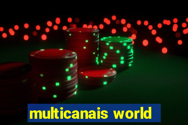 multicanais world